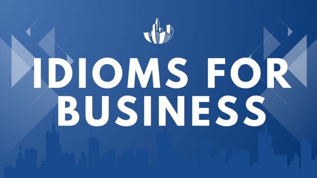 idioms-for-business