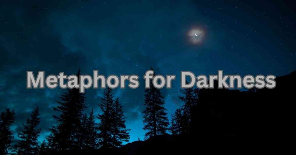 Metaphors for Darkness