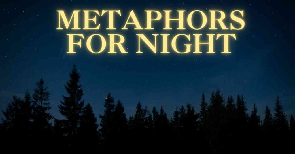 Metaphors for Night