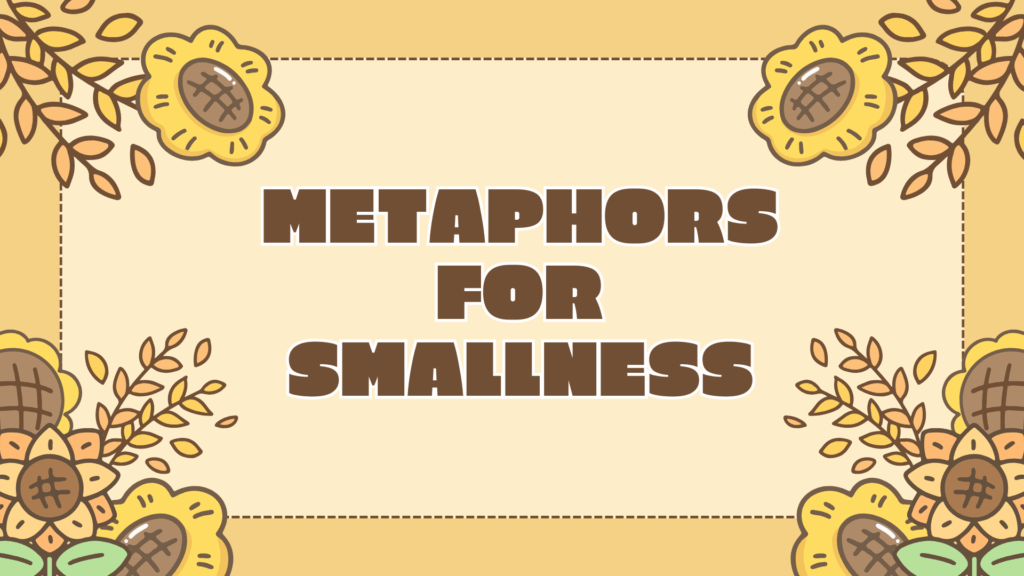 Metaphors-for-Smallness