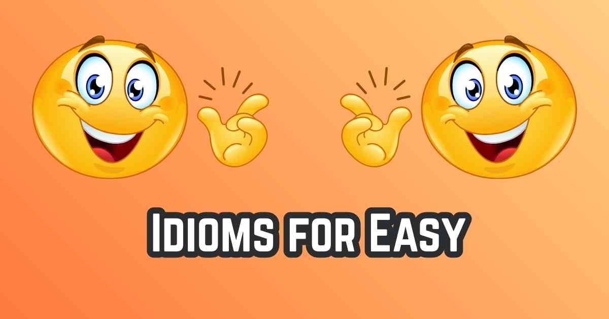Idioms for Easy: Mastering Effortless English Expressions - Marcus Grammar