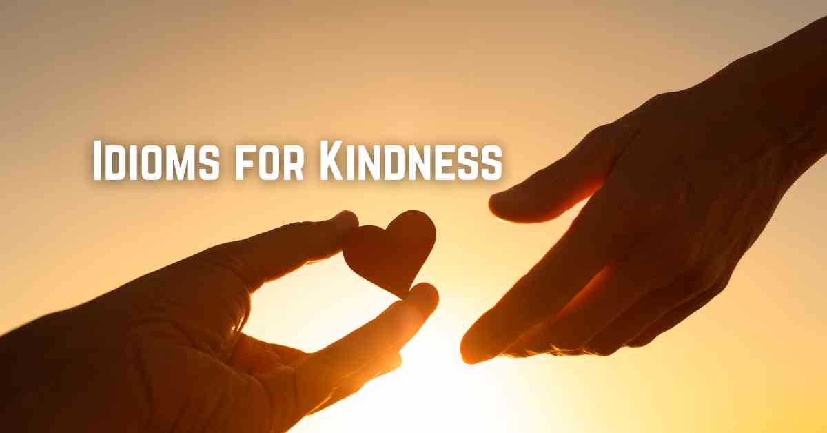Idioms for Kindness: Expressing Generosity in English - Marcus Grammar