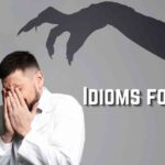 Idioms for Fear