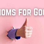 Idioms for Good