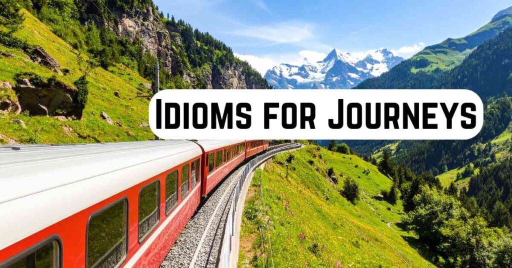 Idioms for Journeys