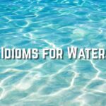 Idioms for Water