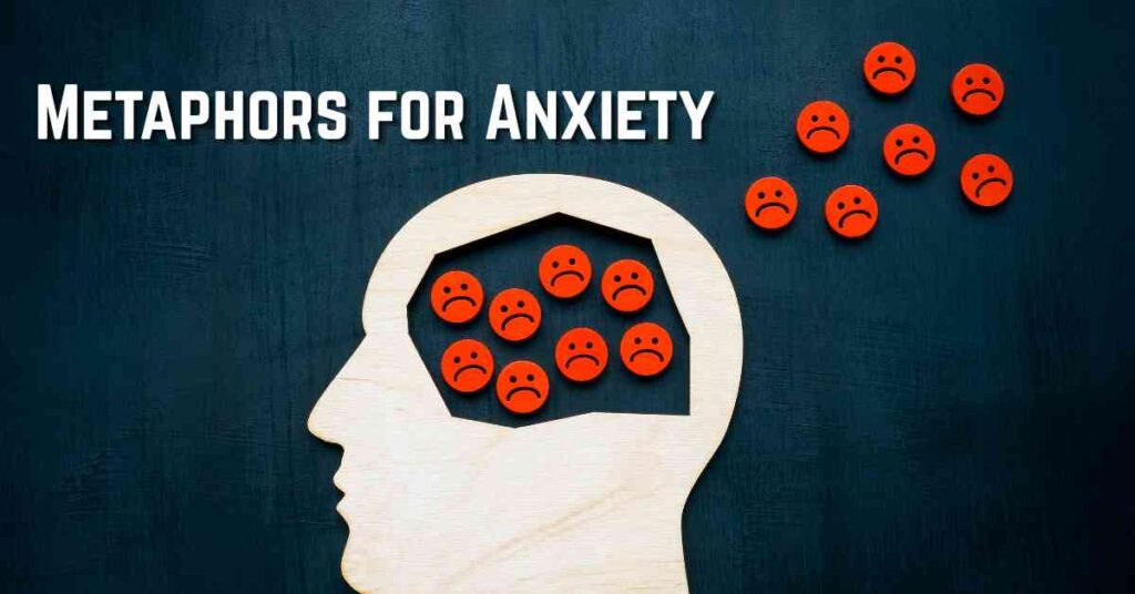 Metaphors for Anxiety