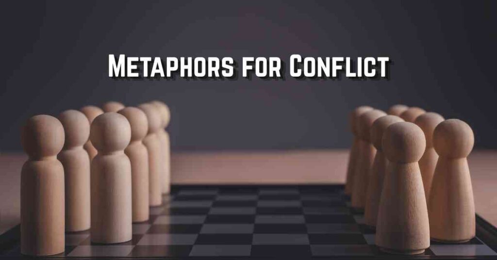 Metaphors for Conflict