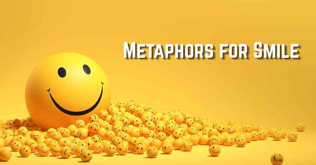Metaphors for Smile
