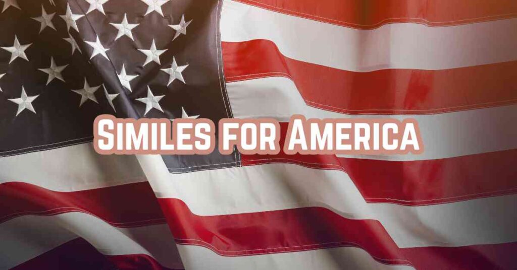 Similes for America