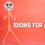 Idioms for Anger
